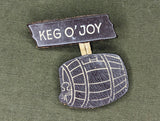 Keg O' Joy Novelty Leather Pin