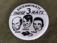 Repro Exterminate These 3 Rats Pinback Button