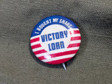 Original I Bought My Share Victory Loan Pin