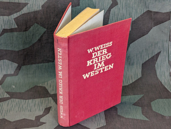 1941 Der Krieg Im Westen Wilhelm Weiss Zentralverlag der NSDAP