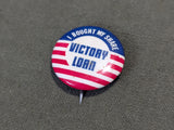 Original I Bought My Share Victory Loan Pin