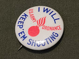Original "I Will Keep 'Em Shooting U.S. Army Ordnance" Pin