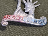 Remember Pearl Harbor Statue of Liberty Pin