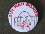 Repro "Kilroy Was Here" Pinback Button