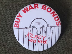 Repro "Kilroy Was Here" Pinback Button
