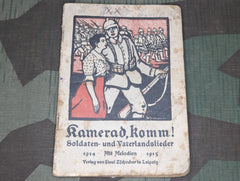 Kamerad Komm! 1914-1915 Soldiers Song Book