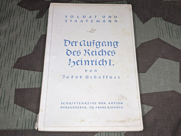 1940 Book: Der Aufgang des Reiches Heinrich I