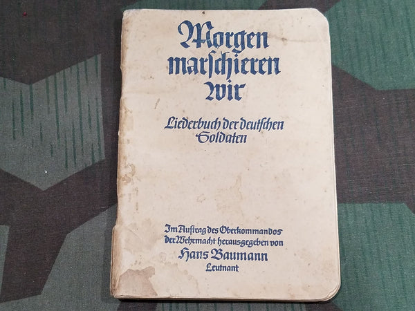 "Morgen Marschieren Wir" WWII German Soldier's Song Book