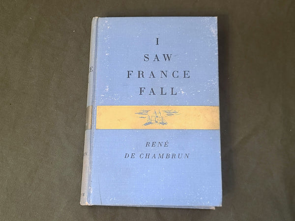 I Saw France Fall Book By René de Chambrun 1940 Signed