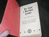 You Said A Mouthful Soldier - Military order of the Cootie Book 1944