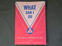"What Can I Do?" Citizen's Handbook for War 1942