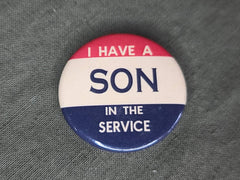 Repro "I have a Son in the Service" Pinback Button